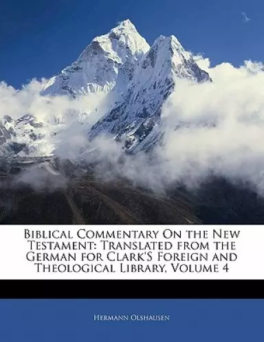 Biblical Commentary On the New Testament