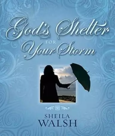 God's Shelter for Your Storm