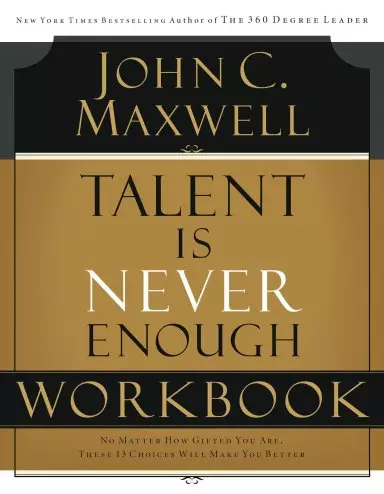 Talent is Never Enough Workbook 
