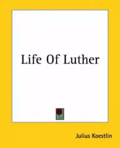 Life Of Luther