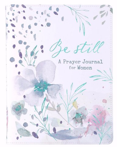 Prayer Journal for Women Be Still