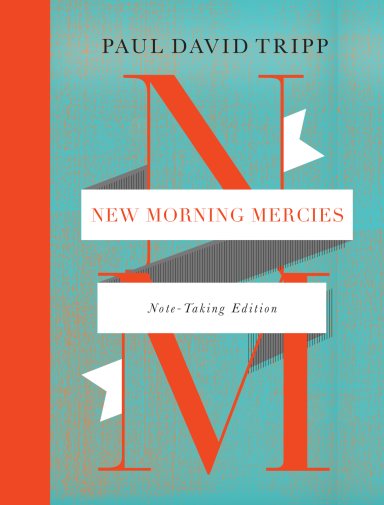 New Morning Mercies: Note-Taking Edition