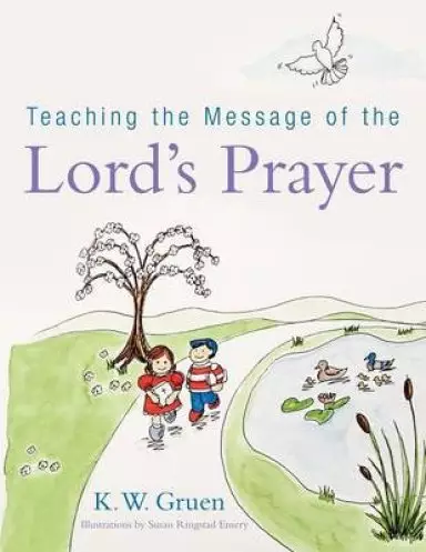 Teaching the Message of the Lord's Prayer