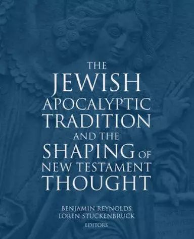 The Jewish Apocalyptic Tradition
