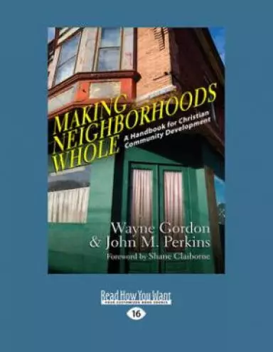 Making Neighborhoods Whole