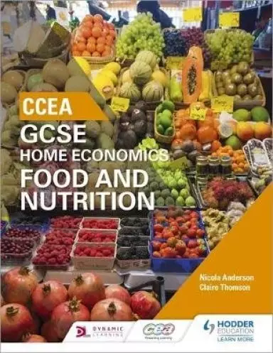 Ccea Gcse Home Economics: Food And Nutrition