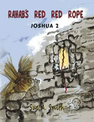Rahab's Red Red Rope: Joshua 2