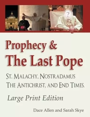 Prophecy & The Last Pope