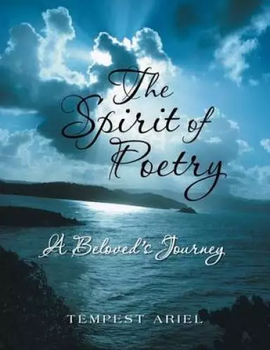 The Spirit of Poetry: A Beloved's Journey
