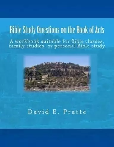 Bible Study Questions On The Book Of Acts