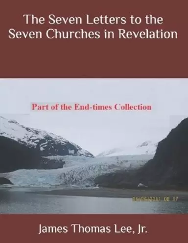 Seven Letters To The Seven Churches In Revelation