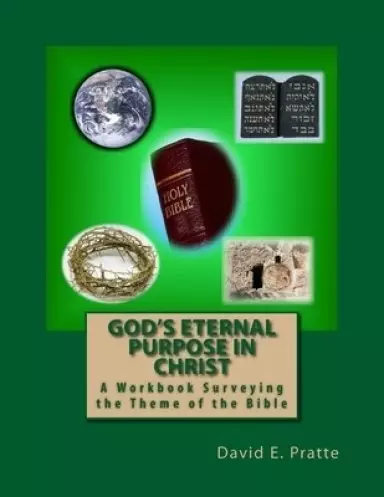 God's Eternal Purpose In Christ