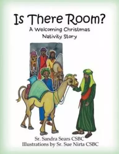 Is there room?: A Christmas Nativity Story of Welcome