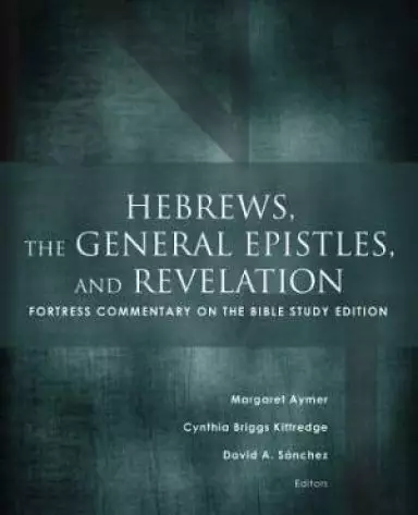 Hebrews, the General Epistles, and Revelations