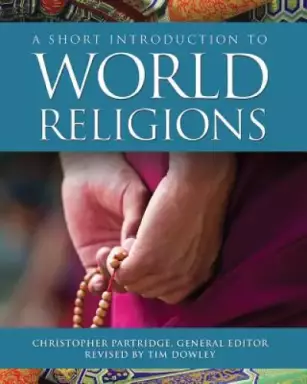 Short Introduction to World Religions: Third Edition