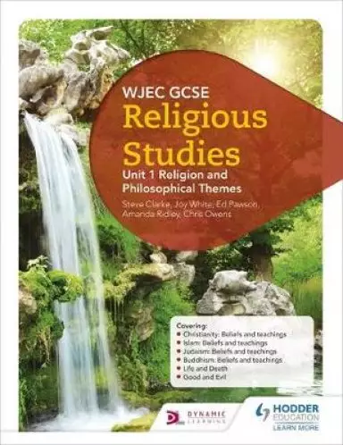 Wjec GCSE Religious Studies: Unit 1 Religious Responses to Philosophical Themes