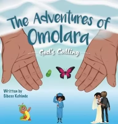 God's Calling: The Adventures of Omolara