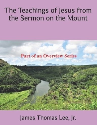 Teachings Of Jesus From The Sermon On The Mount