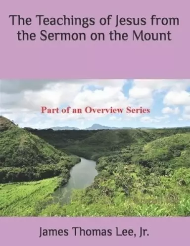 Teachings Of Jesus From The Sermon On The Mount
