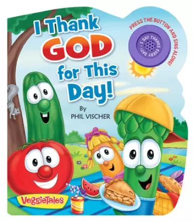 VeggieTales I Thank God for This Day!
