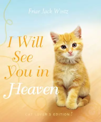I Will See You in Heaven: Cat Lover's Edition