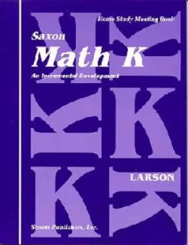 Saxon Math K Students Meeting Book