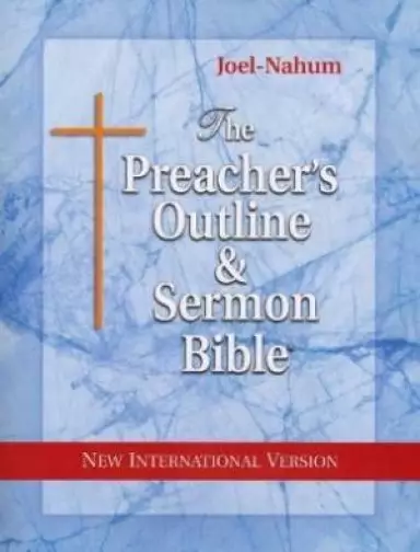 Joel - Nahum NIV Preachers Edition