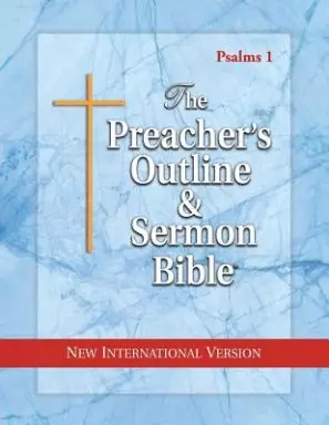 The Preacher's Outline & Sermon Bible: Psalms Vol. 1: New International Version