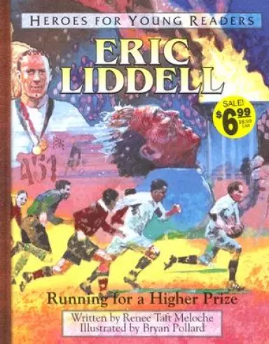 Eric Liddell: Running For A Higher Prize