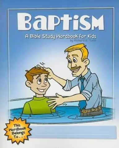 Baptism : A Bible Study Wordbook For Kids