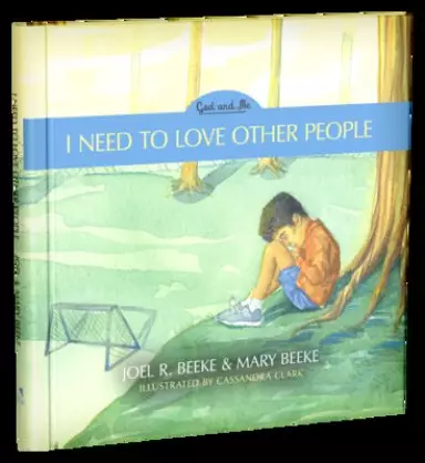 I Need to Love Other People, 4: God and Me Series, Volume 4