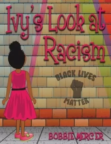 Ivy's Look at Racism
