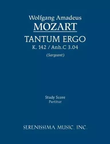 Tantum Ergo, K. 142 / Anh.C 3.04 - Study Score