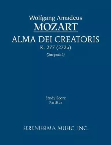 Alma Dei Creatoris, K. 277 (272a) - Study Score