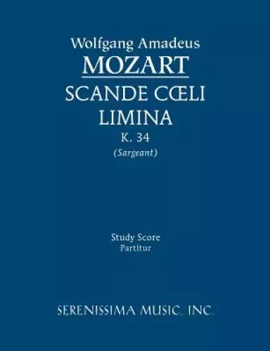 Scande Coeli Limina, K. 34 - Study Score