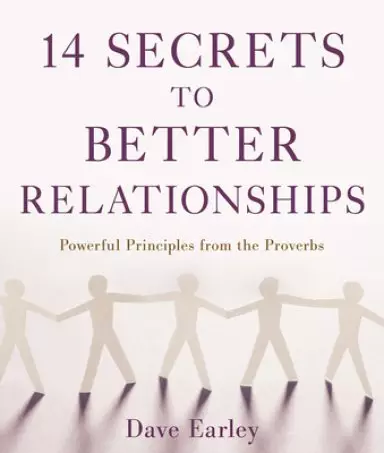 14 Secrets To Better Relationships
