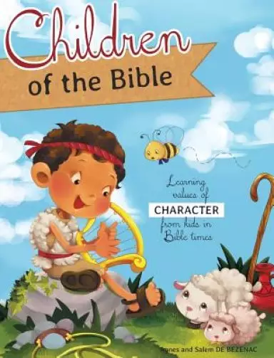 Children of the Bible: Learning values of character from kids in Bible times