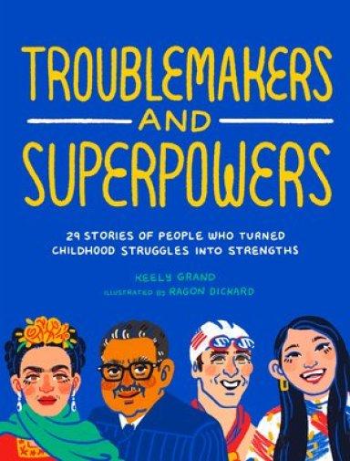 Troublemakers And Superpowers