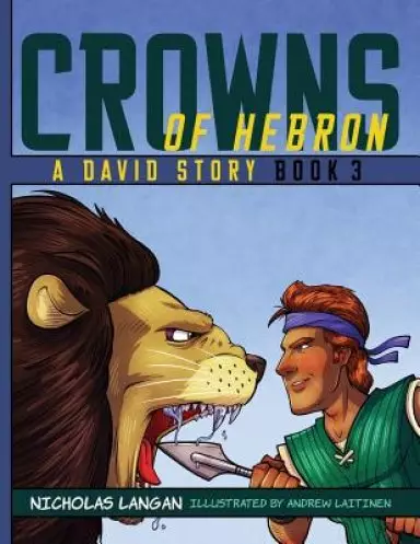 Crowns of Hebron: A David Story: Book3