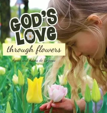 God's Love Through Flowers