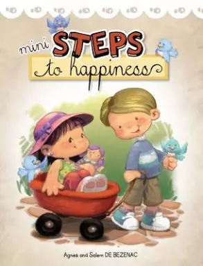 Mini Steps to Happiness: Growing Up With the Fruit of the Spirit