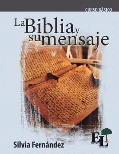 La Biblia y su mensaje: Curso B