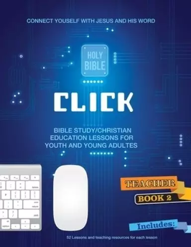 Click - Connecting With Christ and His Word, #2