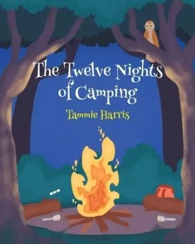 The Twelve Nights Of Camping