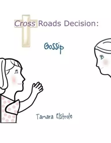 Cross Roads Decision: Gossip