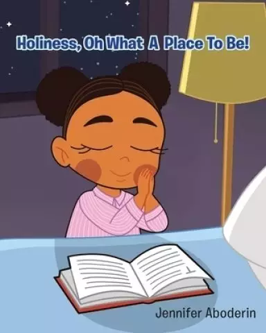 Holiness, Oh What A Place To Be!