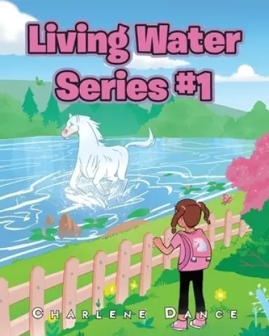 Living Water Series #1