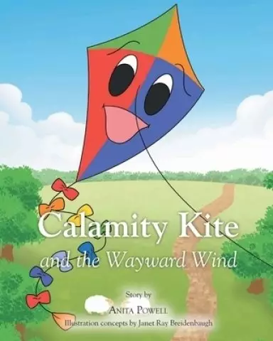 Calamity Kite: and the Wayward Wind