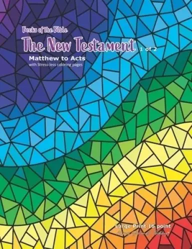 Books of the Bible The New Testament 1 of 2: Matthew to Acts with Stress-less coloring pages