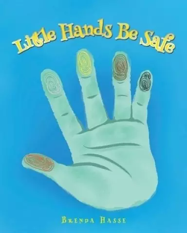 Little Hands Be Safe